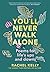 You'll Never Walk Alone: Po...