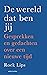 De wereld dat ben jij