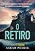 O retiro by Sarah  Pearse