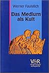 Das Medium als Kult: von den Anfängen bis zur Spätantike (8. Jahrhundert)