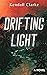 Drifting Light