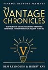 The Vantage Chronicles: Real stories of success, failure and everything in between, from entrepreneurs you can relate to