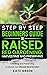 Step by Step Beginners Guide To Raised Bed Gardening, Harvest... by Kate Green