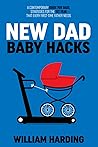 NEW DAD BABY HACK...