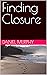 Finding Closure