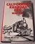 California's Railroad Era, 1850-1911