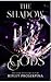 The Shadow Gods (Rebels and...