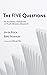 The Five Questions: An Acad...