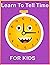 Learn To Tell Time For Kids...