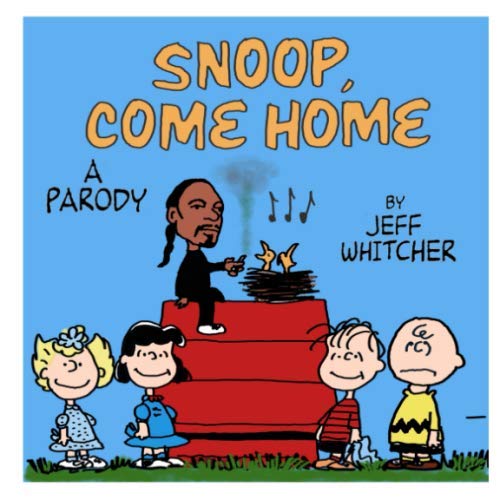 Snoop Come Home: A Parody (Paperback)