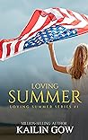 Loving Summer by Kailin Gow