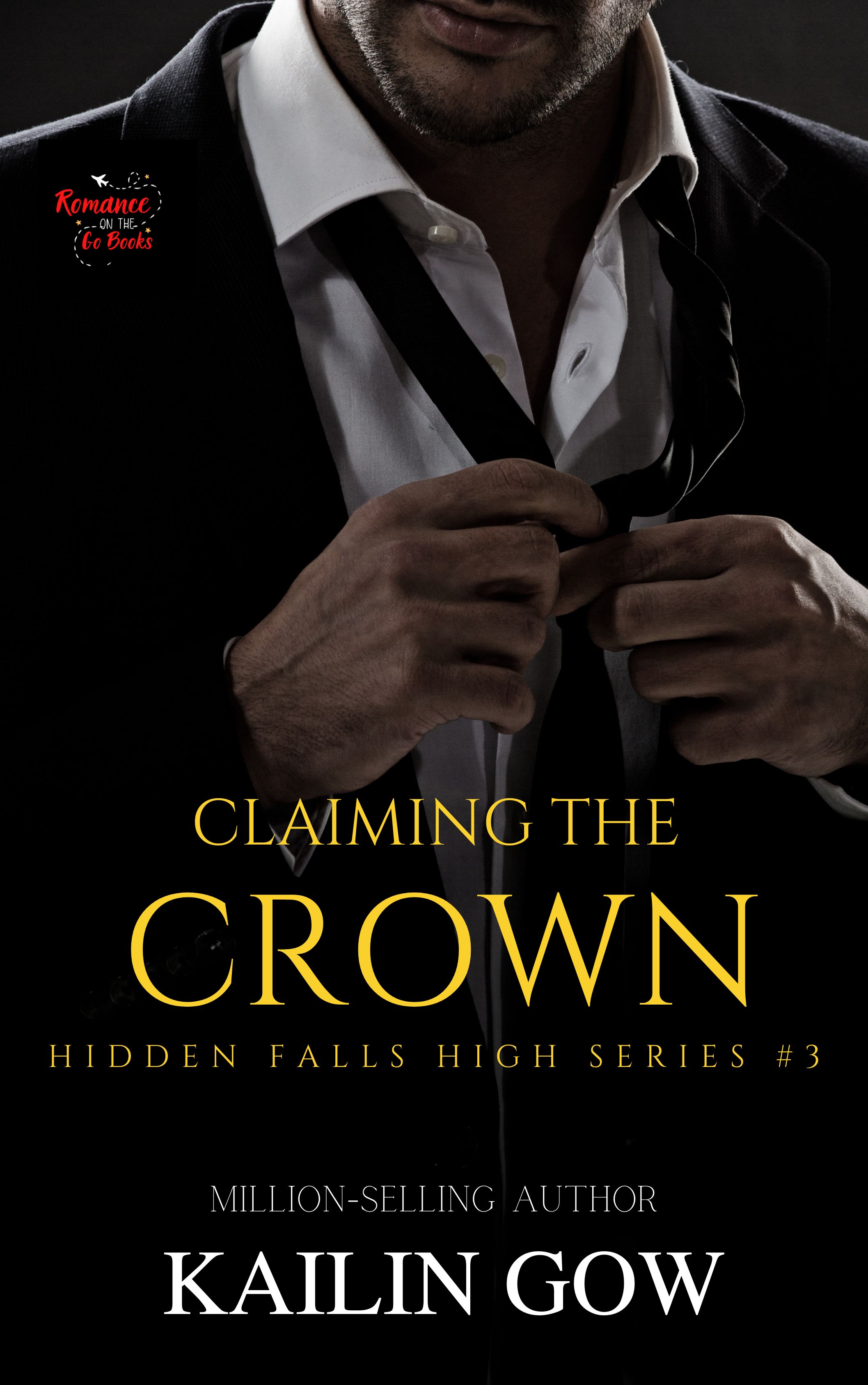 Claiming the Crown: A Loving Summer Spin-Off Series (Hidden Falls High #3)