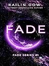 Fade by Kailin Gow