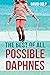 The Best of All Possible Daphnes by David Culp