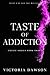 Taste of Addiction (Entice #3)