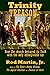 Trinity Treason: How the church betrayed its flock with the only unforgivable sin