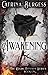 Awakening by Catrina Burgess