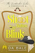 Shoot Before You Blink: a Hilarious Southern Mystery Romance