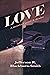 Love: A Novel of Grief and ...