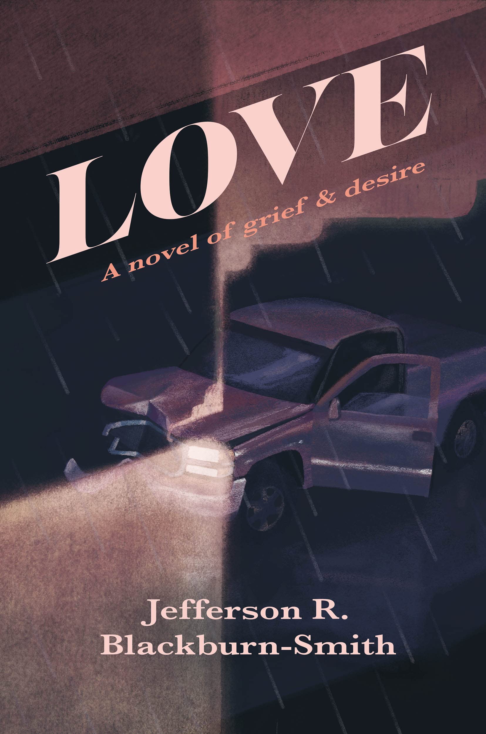 Love: A Novel of Grief and Desire (Kindle Edition)