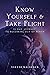 Know Yourself & Take Flight: 31 Day Journey To Becoming Out Of Reach