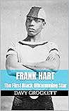 Frank Hart: The First Black Ultrarunning Star (Ultrarunning History)