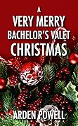 A Very Merry Bachelor's Valet Christmas