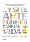 ... Y si el arte ...