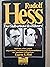 Rudolf Hess. Der Stellvertr...