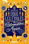 Sous les étoiles de Bloomstone Manor