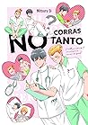 No corras tanto by Mitsuru Si