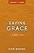 Saving Grace: A 4-Week Study