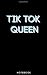 Tik Tok Queen Notebook: 5" ...