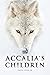 Accalia's Children by Jason Gray Jr.