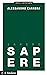 Sapere by Alessandro Carrera