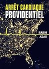 Arrêt cardiaque providentiel by Rabih Azar