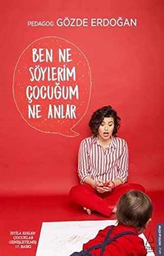 Ben Ne Söylerim Çocuğum Ne Anlar (Turkish Edition)