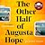 The Other Half of Augusta Hope