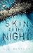 Skin of the Night by C.K. Benette Skin of the Night by C.K. Benette
