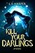 Kill Your Darlings