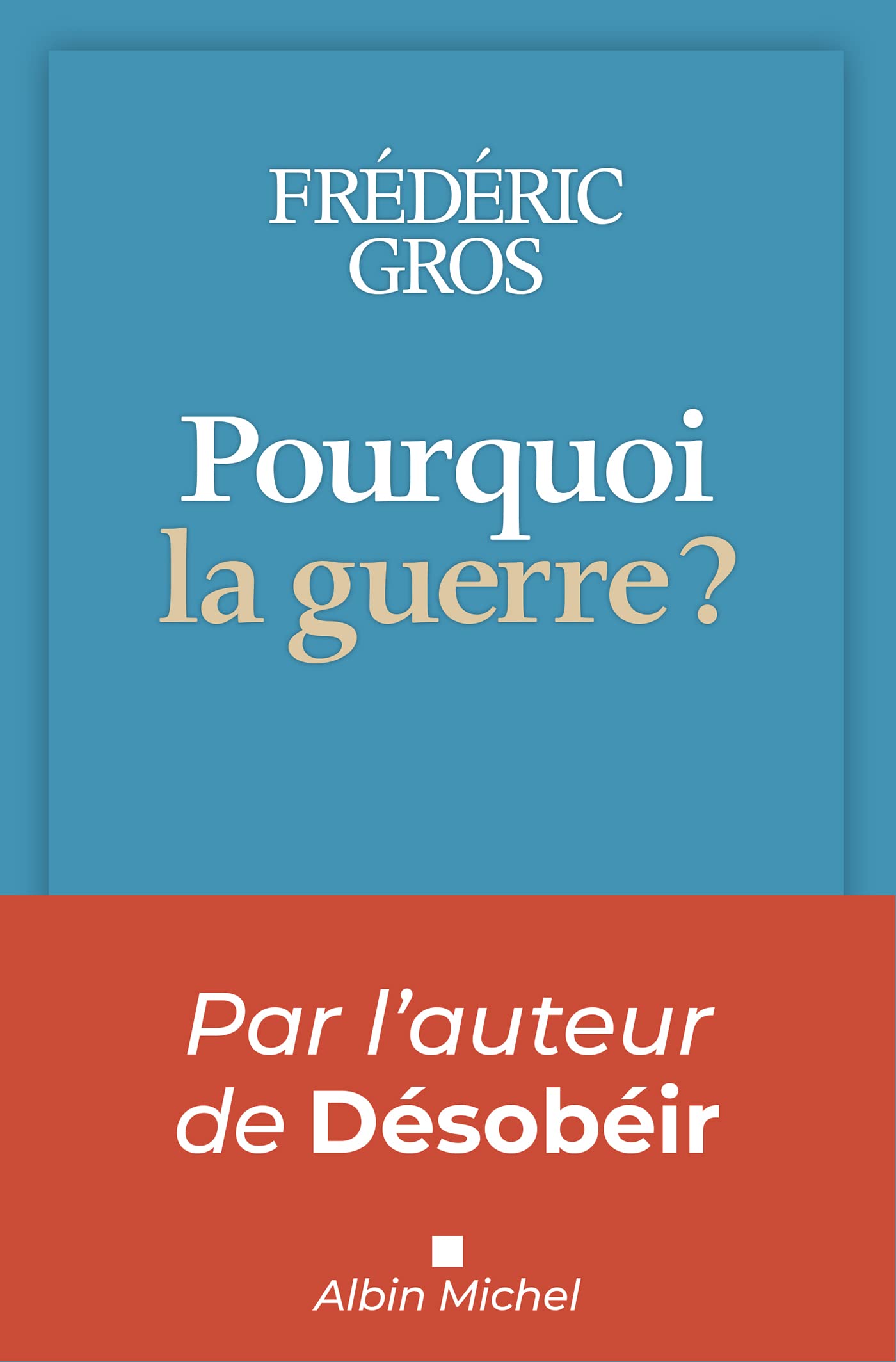 Pourquoi la guerre ? (Kindle Edition)