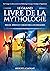 Le Grand Livre de la Mythologie: Un Voyage à la découverte de la Mythologie Grecque, Nordique et Égyptienne: Dieux, Héros et Créatures Légendaires (French Edition)