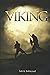 Viking: A historical fiction adventure (Viking Ventures)