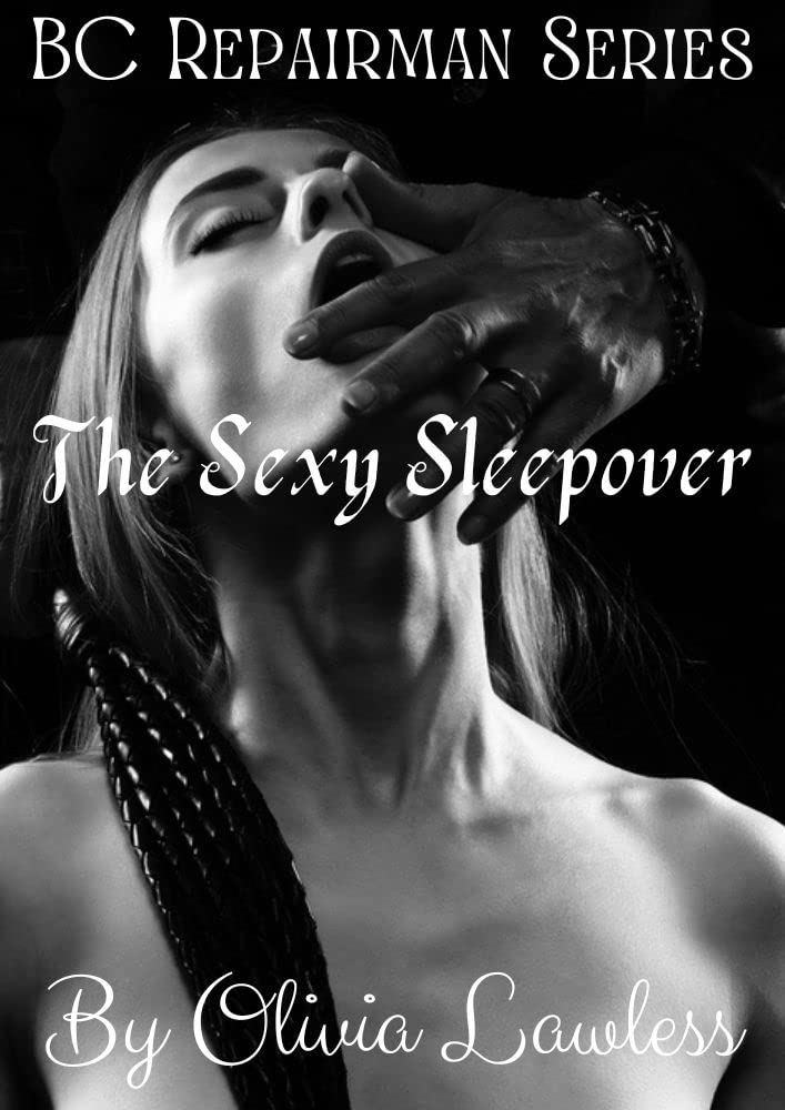 The Sexy Sleepover (BC Repair Man #6)