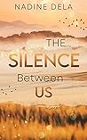 The Silence Betwe...