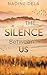 The Silence Between Us