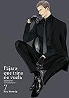 Pájaro que trina no vuela, vol. 7 by Kou Yoneda