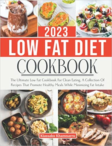 Low fat diet cookbook 2023
