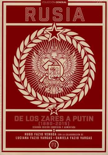 Rusia, de los zares a Putin (1880-2015)