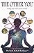 The Other You: A Map Into T...